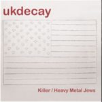 Killer - Heavy Metal Jews - (ukdecs003)